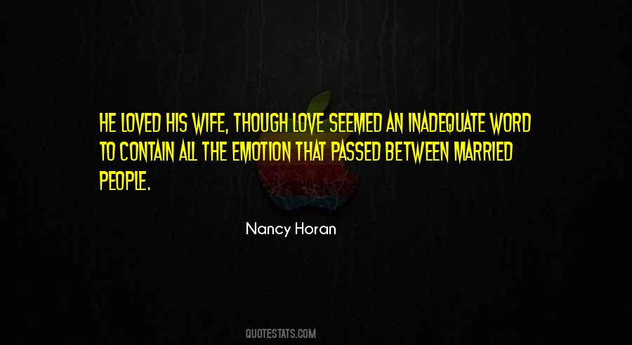 Love The Wife Quotes #434194