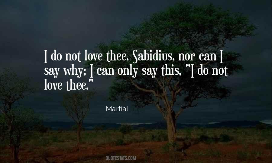 Love Thee Quotes #1172916