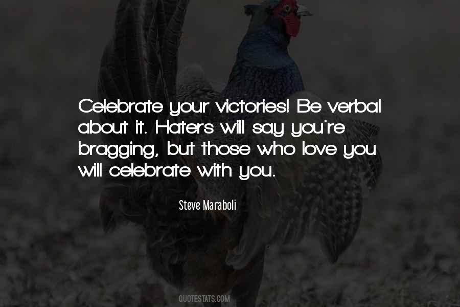 Love Them Haters Quotes #1093753