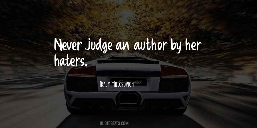 Love Them Haters Quotes #605155
