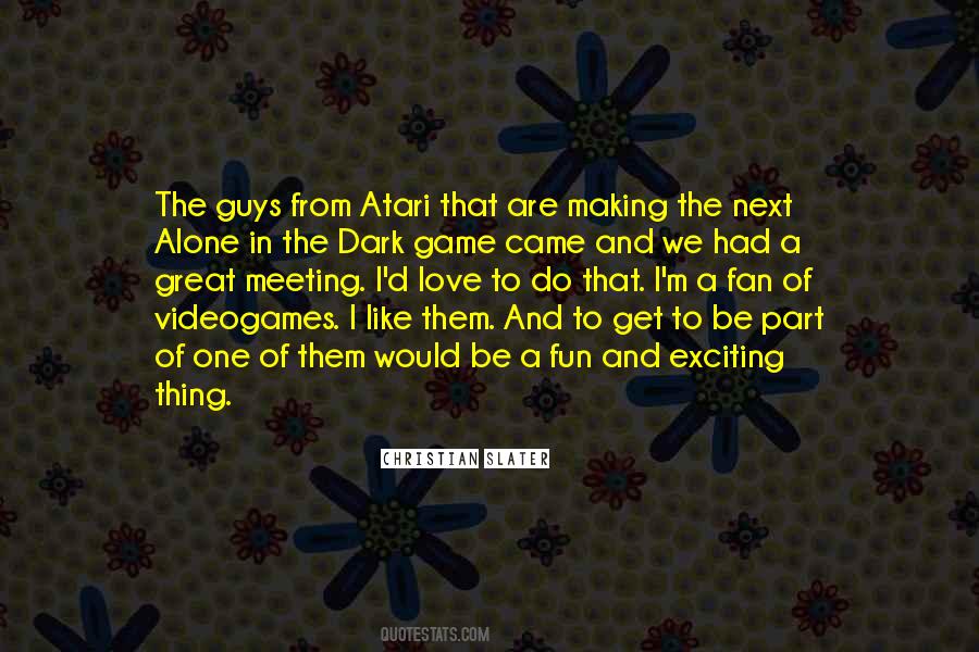 Love These Guys Quotes #369667