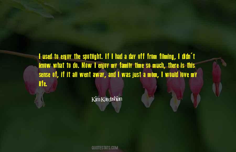 Love This Day Quotes #287072