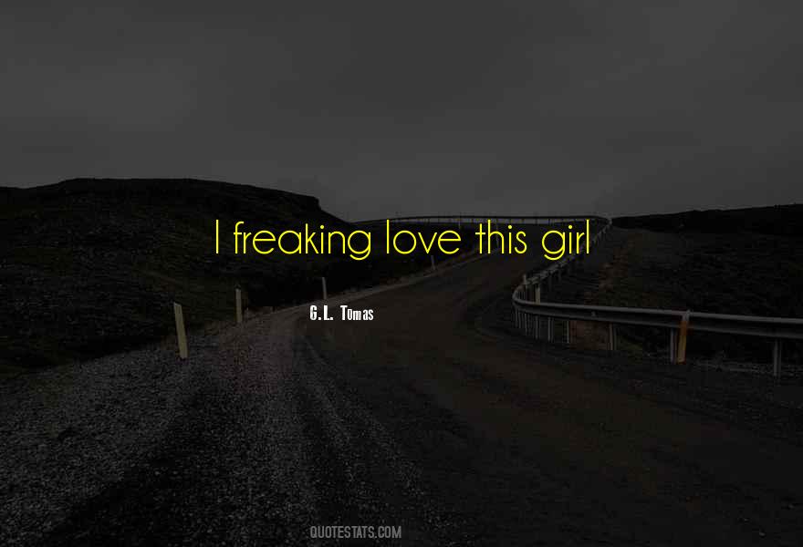 Love This Girl Quotes #559238 Love This Girl Quotes #559238