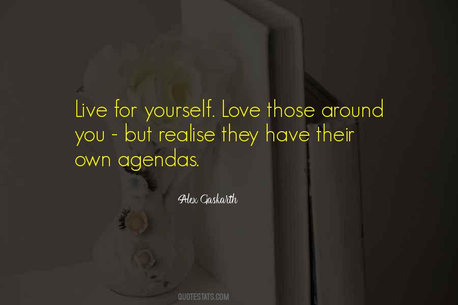 Love Those Around You Quotes #641264
