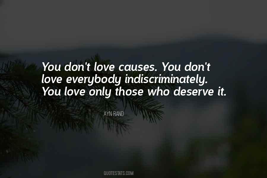 Love Those Who Deserve It Quotes #1527192