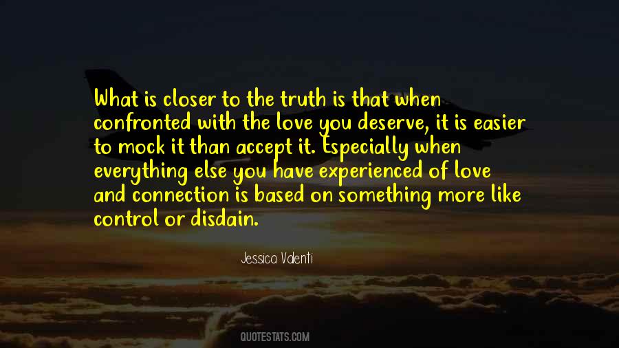 Love Those Who Deserve It Quotes #155473