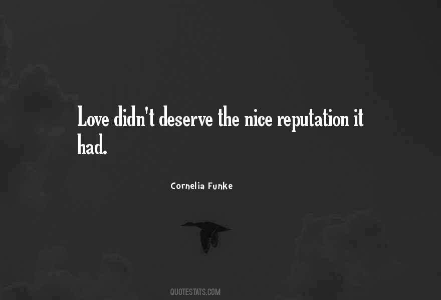 Love Those Who Deserve It Quotes #159600