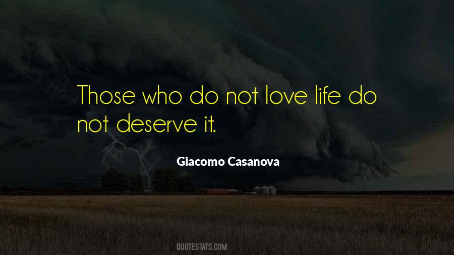 Love Those Who Deserve It Quotes #231433