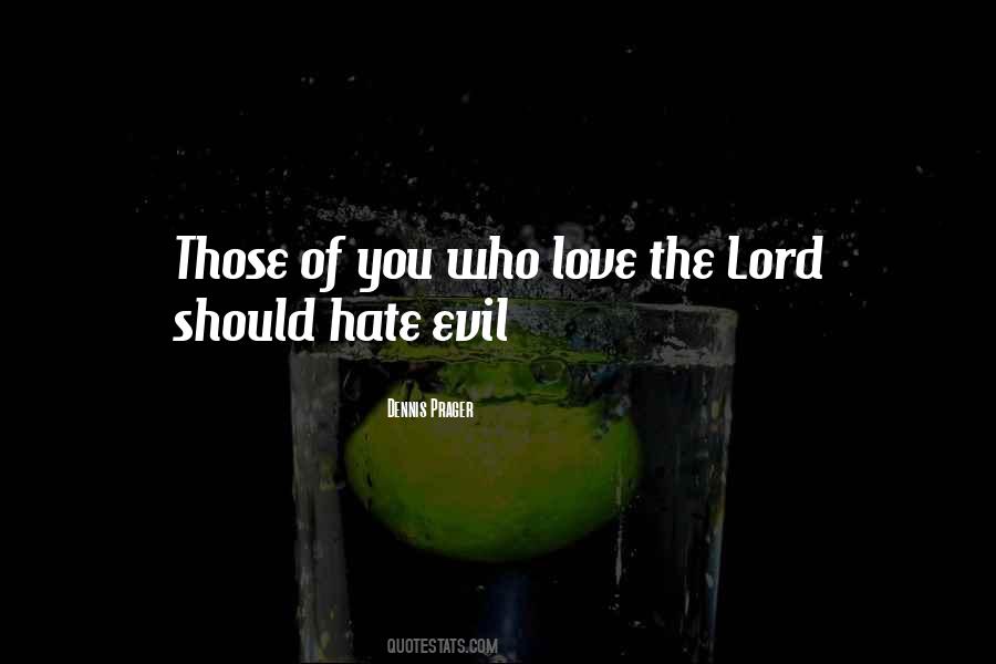 Love Those Who Hate You Quotes #1627829