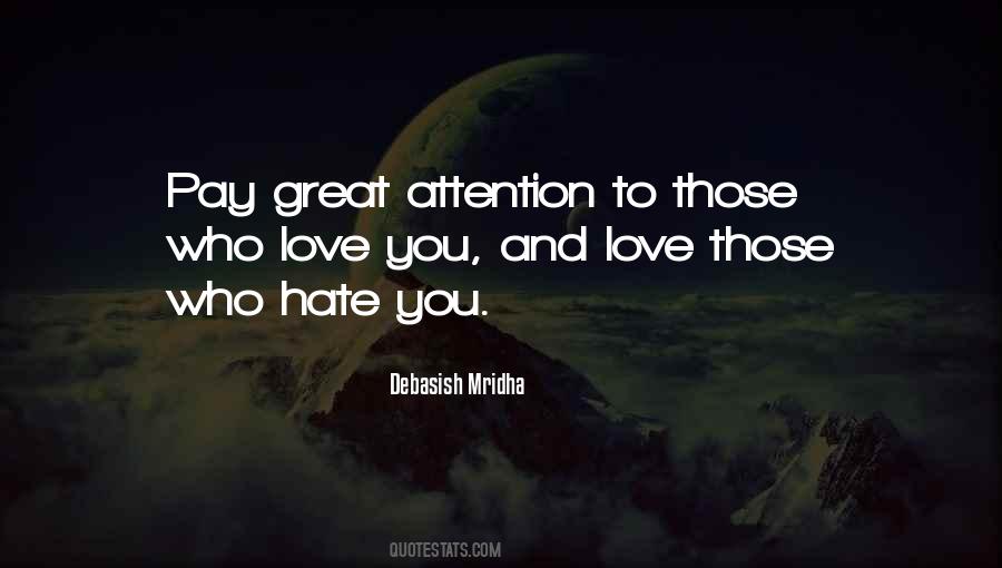 Love Those Who Hate You Quotes #1689161