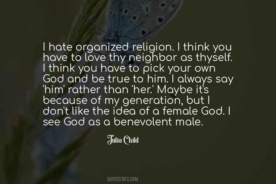 Love Thy Neighbor As Thyself Quotes #1048254
