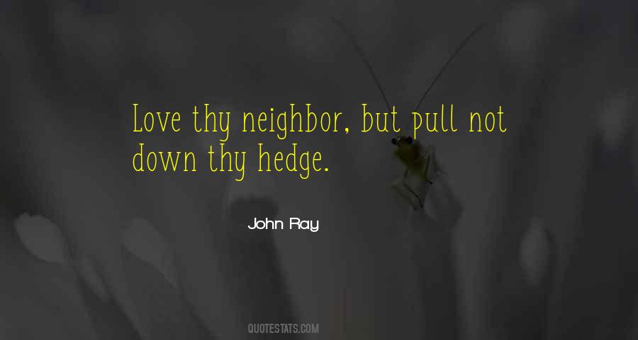 Love Thy Neighbor Quotes #1863503