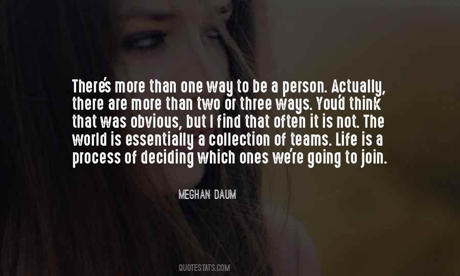 Quotes About Deciding What To Do With Your Life #133020