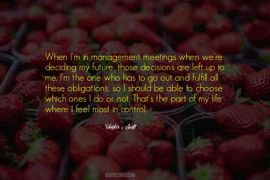 Quotes About Deciding What To Do With Your Life #283943