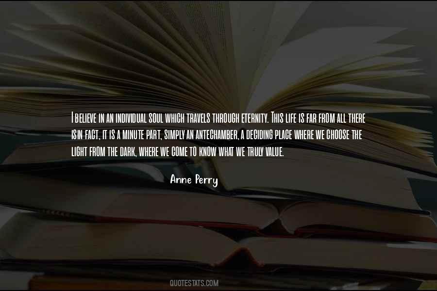 Quotes About Deciding What To Do With Your Life #397486