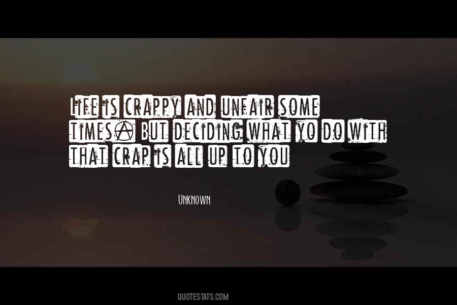 Quotes About Deciding What To Do With Your Life #487860