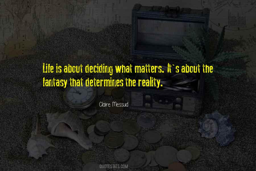 Quotes About Deciding What To Do With Your Life #664261