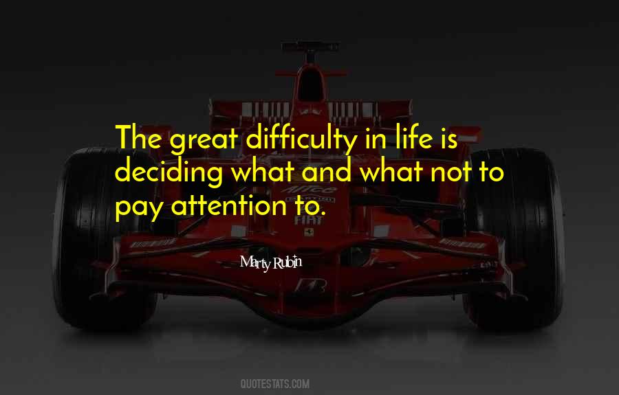 Quotes About Deciding What To Do With Your Life #783189