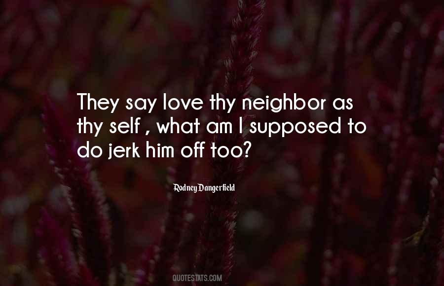 Love Thy Quotes #1491594