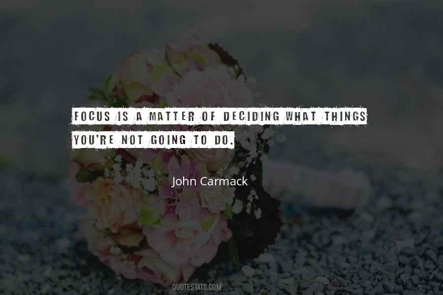 Quotes About Deciding What To Do #949901
