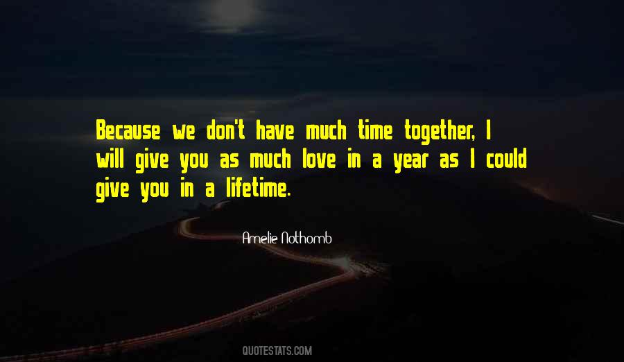 Love Time Together Quotes #1015063