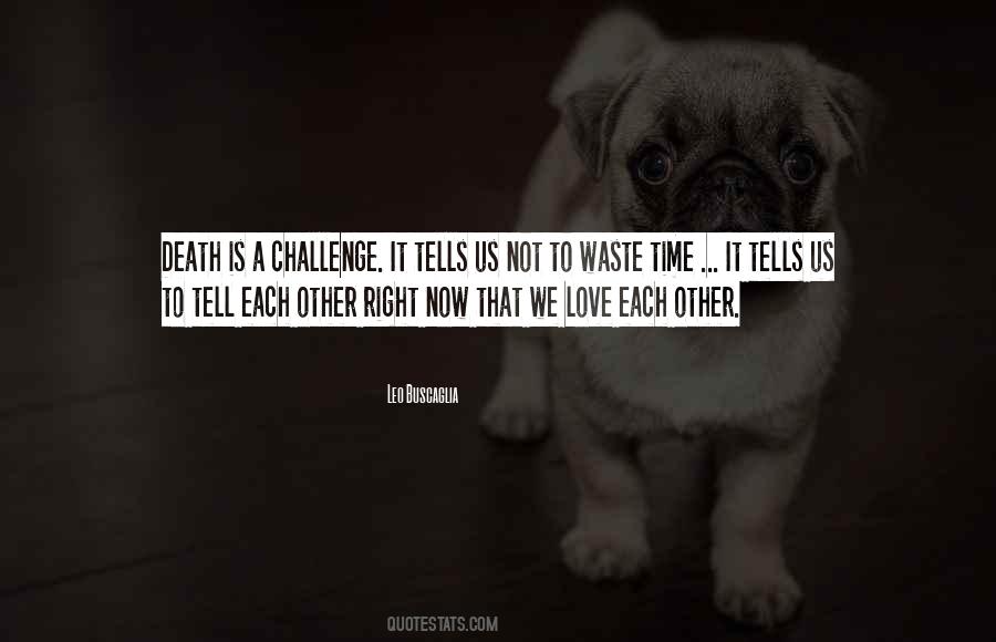Love Time Waste Quotes #308603
