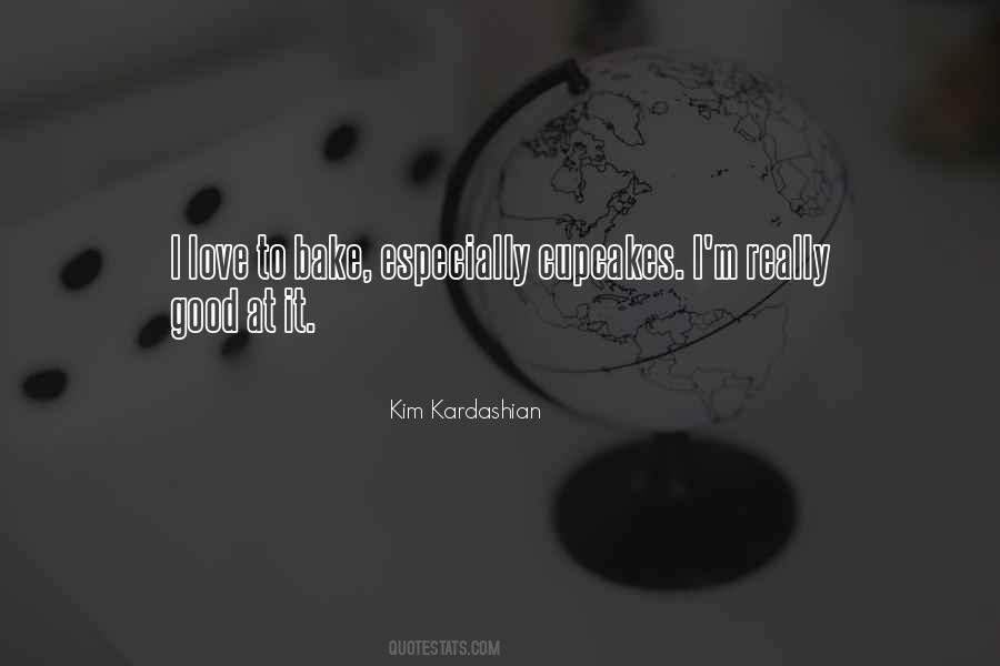 Love To Bake Quotes #128236