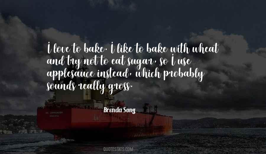 Love To Bake Quotes #1390614