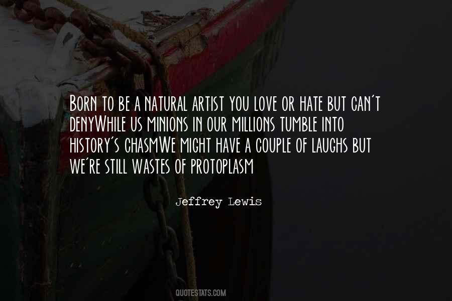 Love To Hate You Quotes #330033
