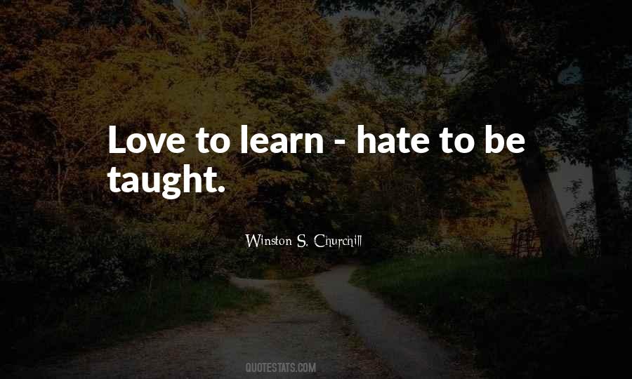 Love To Learn Quotes #1088409