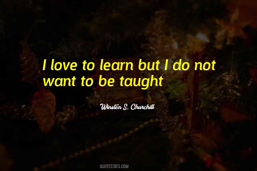 Love To Learn Quotes #1410954