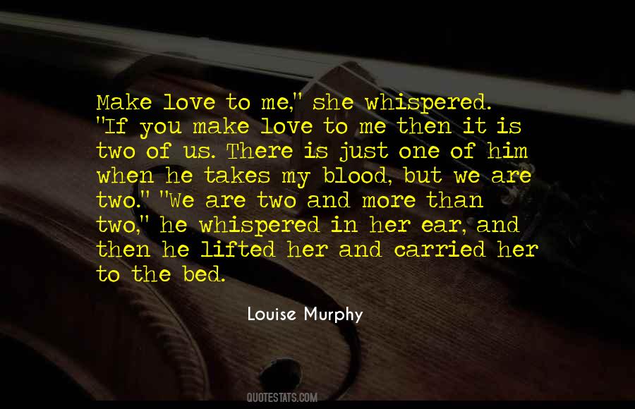 Love To Me Quotes #1100164