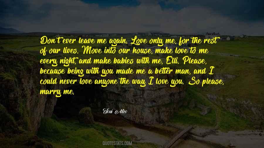 Love To Me Quotes #1432928