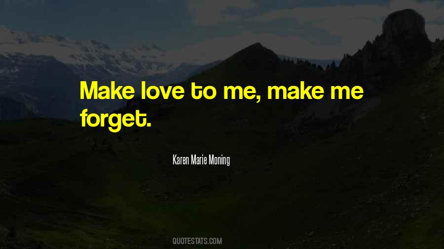 Love To Me Quotes #1722280