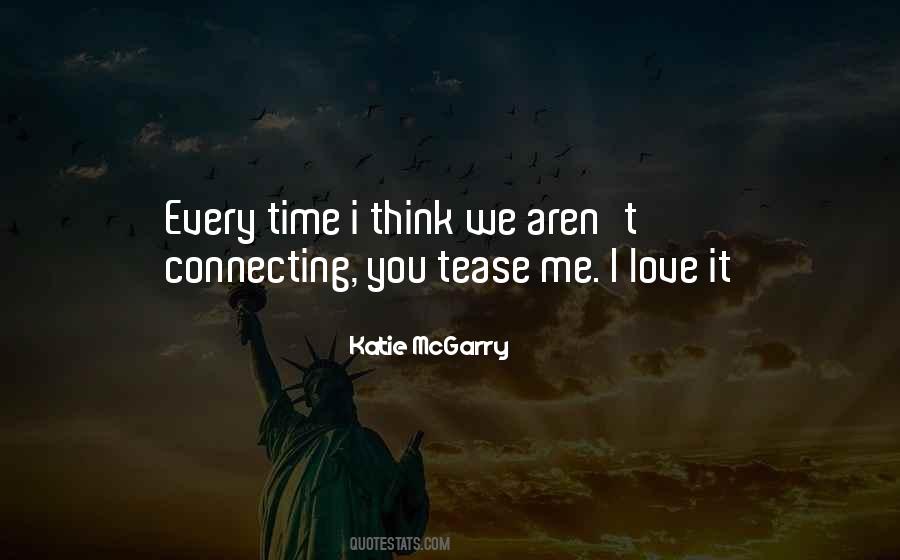 Love To Tease You Quotes #263726