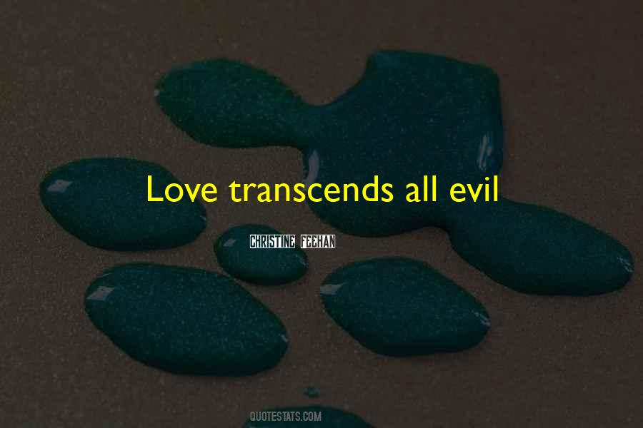 Love Transcends Quotes #1824035