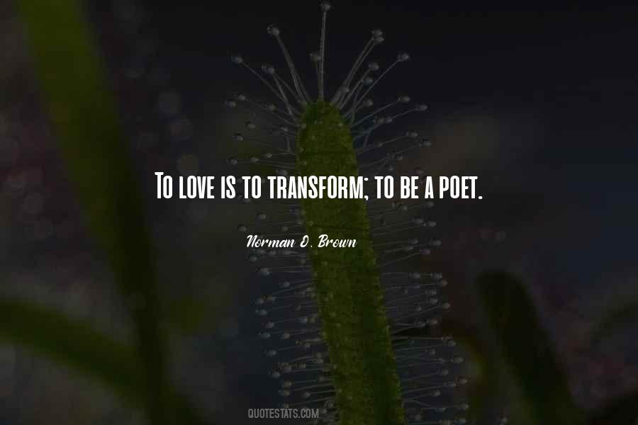 Love Transform Quotes #1542447