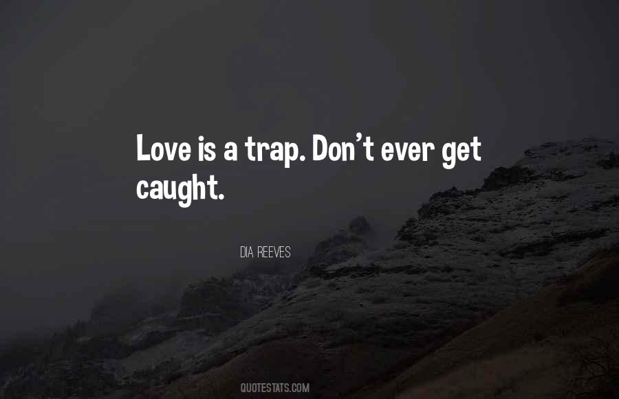 Love Trap Quotes #476586