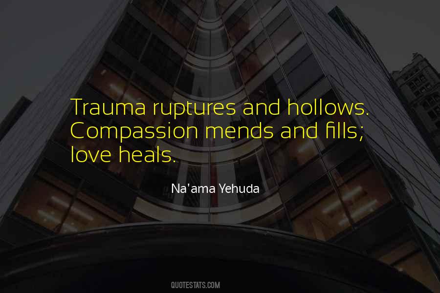 Love Trauma Quotes #1077374