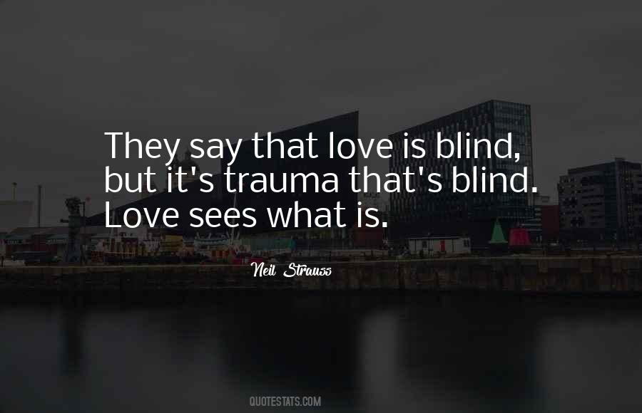 Love Trauma Quotes #181915