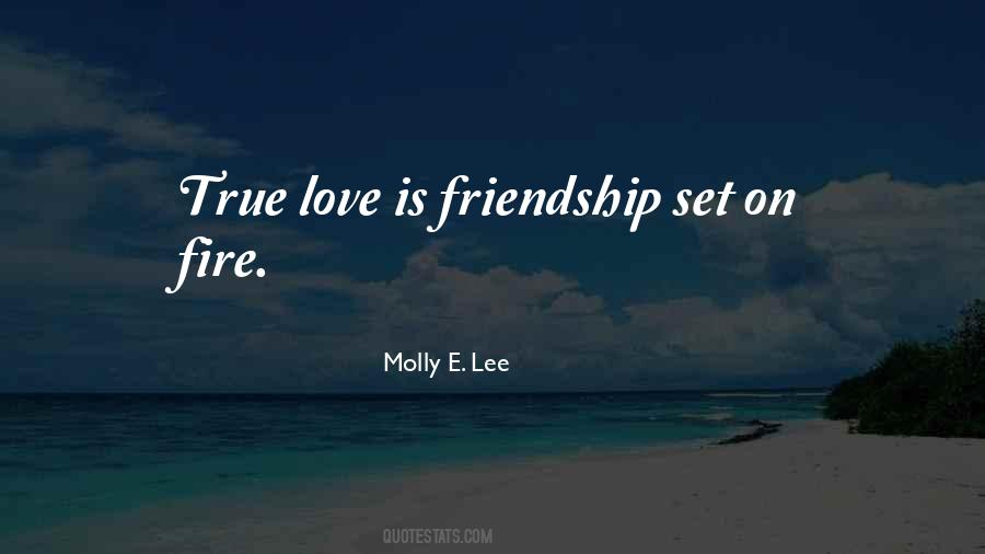 Love True Friendship Quotes #492555
