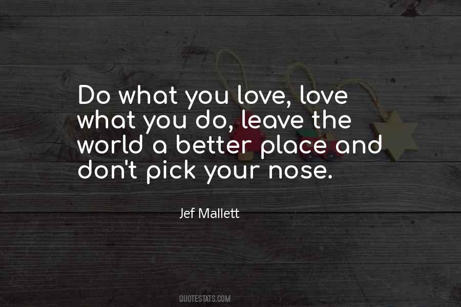 Love Under Your Nose Quotes #131575