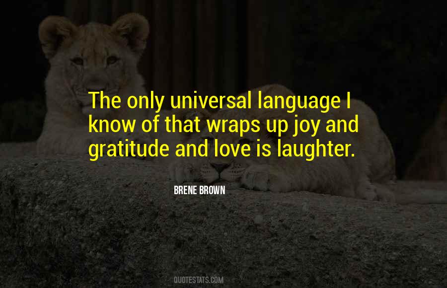 Love Universal Language Quotes #1595012