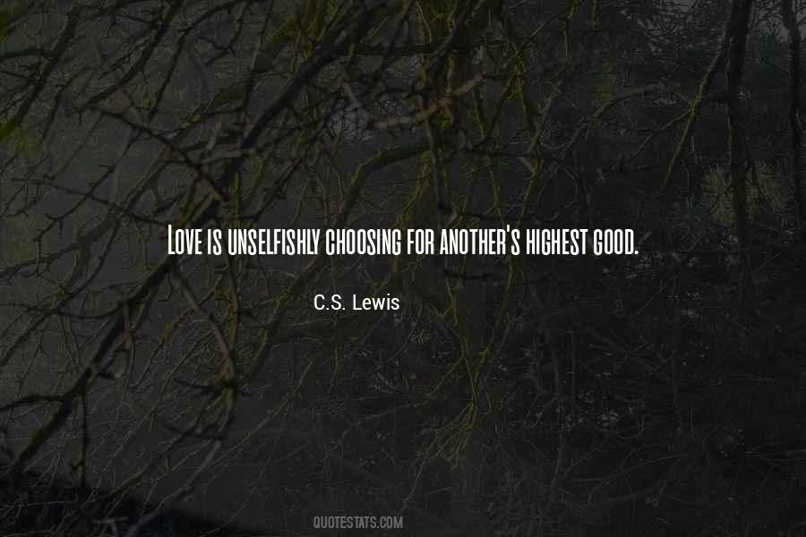 Love Unselfishly Quotes #1176439