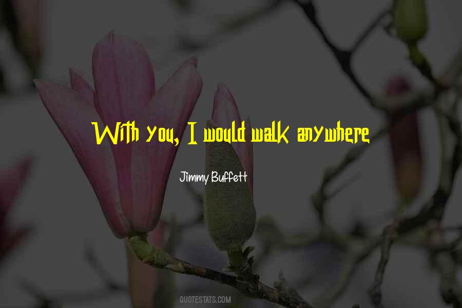 Love Walks Quotes #948942
