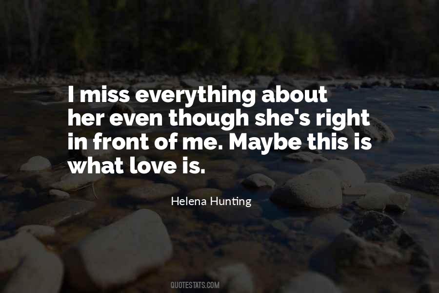 Love Was Right In Front Of Me Quotes #1067191
