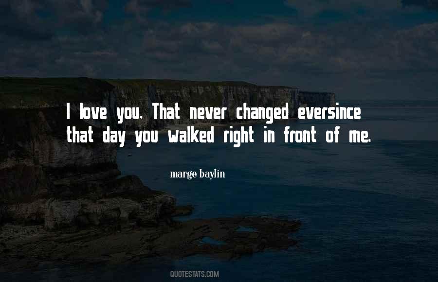 Love Was Right In Front Of Me Quotes #946101