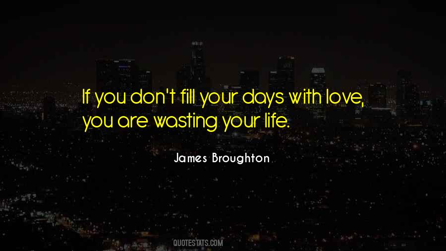 Love Wasting Quotes #1314017