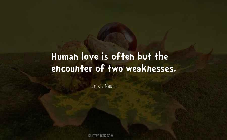 Love Weaknesses Quotes #1325271