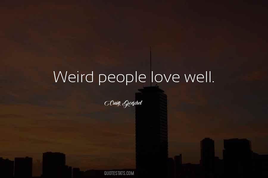 Love Well Quotes #914103